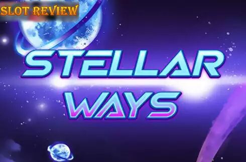 Stellar Ways Slot Review